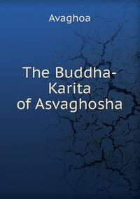 The Buddha-Karita of Asvaghosha