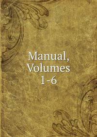 Manual, Volumes 1-6