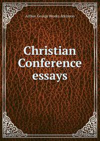 Christian Conference essays