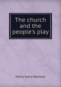 The church and the people's play