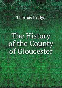 The History of the County of Gloucester