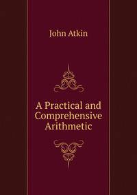 A Practical and Comprehensive Arithmetic