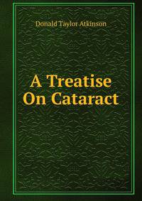 A Treatise On Cataract