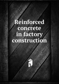 Reinforced concrete in factory construction