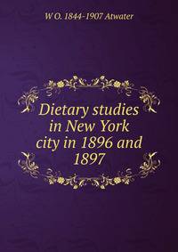 Dietary studies in New York city in 1896 and 1897