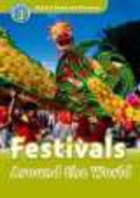 Oxford Read and Discover 3. Festivals around the world (+CD)