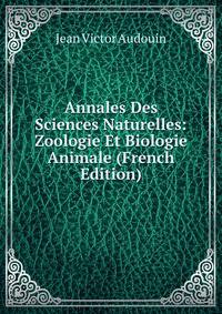 Annales Des Sciences Naturelles: Zoologie Et Biologie Animale (French Edition)