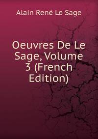 Oeuvres De Le Sage, Volume 3 (French Edition)