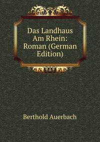 Das Landhaus Am Rhein: Roman (German Edition)