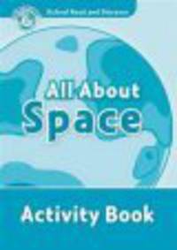 Oxford read and discover. Level 6. All about space activity book