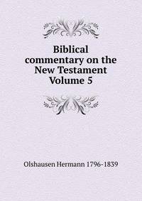 Biblical commentary on the New Testament Volume 5
