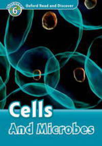 Read and Discover 6. Cells and microbes. Activity book
