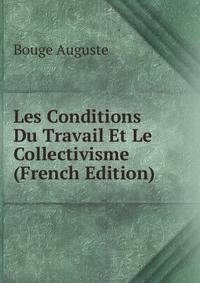 Les Conditions Du Travail Et Le Collectivisme (French Edition)