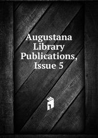 Augustana Library Publications, Issue 5