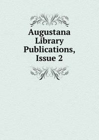 Augustana Library Publications, Issue 2