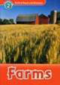 Oxford Read and Discover: Level 2: Farms
