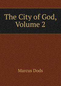 The City of God, Volume 2
