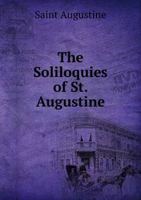 The Soliloquies of St. Augustine