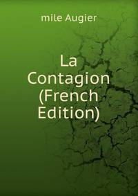 La Contagion (French Edition)