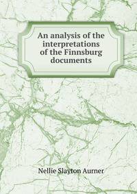 An analysis of the interpretations of the Finnsburg documents