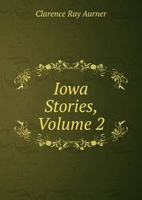 Iowa Stories, Volume 2