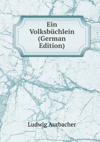Ein Volksbuchlein (German Edition)
