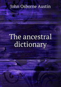 The ancestral dictionary