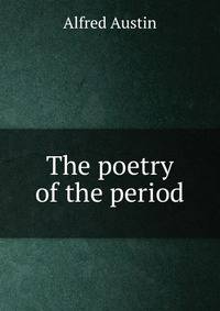 The poetry of the period