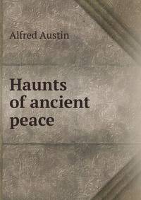 Haunts of ancient peace
