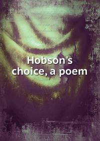 Hobson's choice, a poem