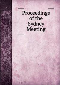 Proceedings of the Sydney Meeting