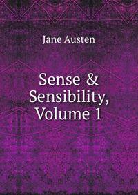 Sense &amp; Sensibility, Volume 1