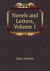 Novels and Letters, Volume 1