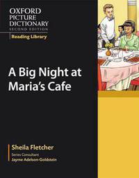 Oxford Picture Dictionary Reading Library: A Big Night at Maria's Cafi'A