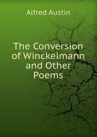 The Conversion of Winckelmann and Other Poems