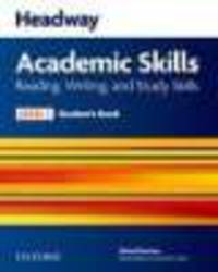 Headway Academic Skills 1. Reading, Writing and Study Skills. Student's Book