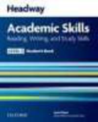 Headway Academic Skills 2. Reading, Writing and Study Skills. Student's Book
