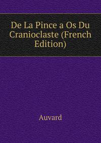 De La Pince a Os Du Cranioclaste (French Edition)