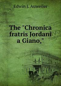 The "Chronica fratris Jordani a Giano,"