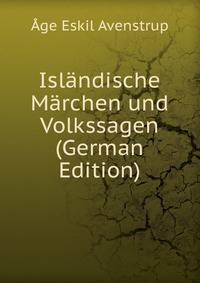 Islandische Marchen und Volkssagen (German Edition)