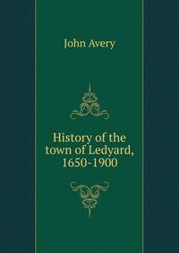 History of the town of Ledyard, 1650-1900