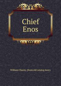 Chief Enos