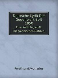 Deutsche Lyrik Der Gegenwart Seit 1850: Eine Anthologie Mit Biographischen Notizen (German Edition)