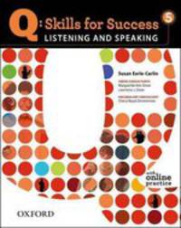 Q: Skills for Success. Listening and Speaking. Level 5. Student's Book + Online Practice