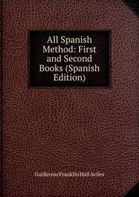 All Spanish Method: First and Second Books (Spanish Edition)