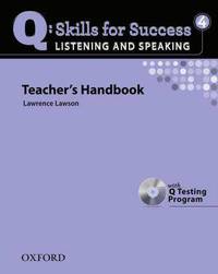 Q Skills for Success Listening and Speaking 4 : Teacher's Book with Testing Program CD-ROM