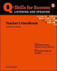 Q: Skills for Success. Listening and Speaking. Level 5. Teacher's Handbook