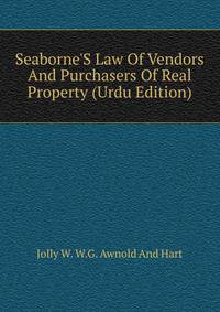 Seaborne'S Law Of Vendors And Purchasers Of Real Property (Urdu Edition)