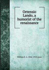 Ortensio Lando, a humorist of the renaissance