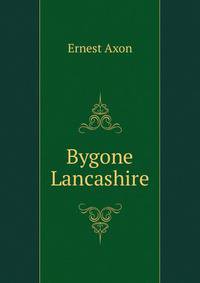 Bygone Lancashire